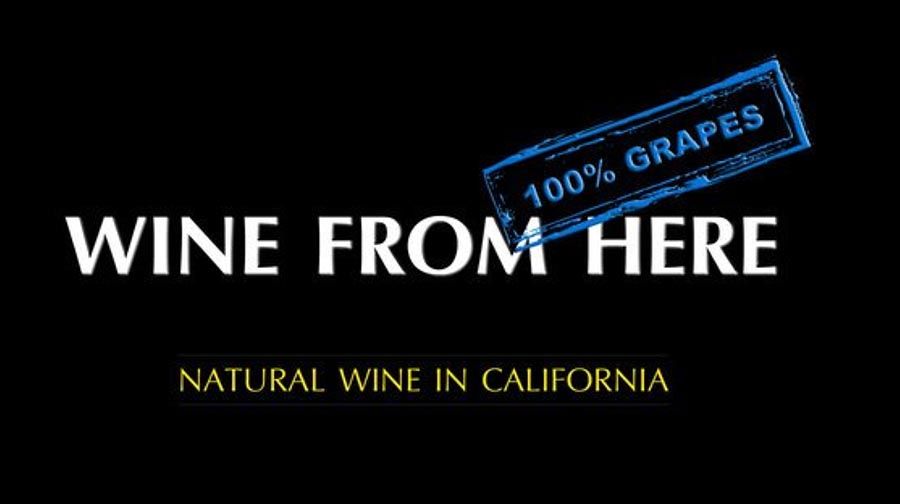 Wine From Here - Natural wine in California